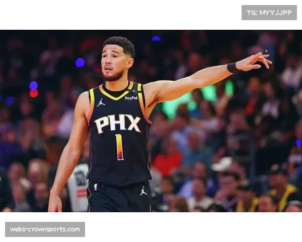 太阳布克复出表现评估 战术权重回归对球队影响