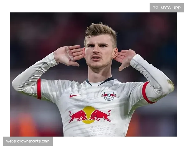 维尔纳面临帅位危机 莱比锡更衣室管理与战术创新双重压力